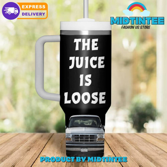 OJ Simpson The Juice Is Loose Gift for her,him, Birthday Xmas Halloween Gift 30oz or 40oz Tumbler LN