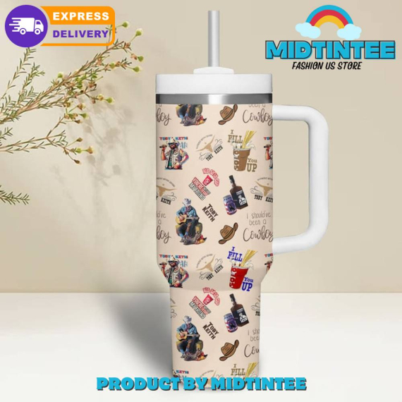 Toby Keith I Shouldve Been A Cowboy Gift for her,him, Birthday Xmas Halloween Gift 30oz or 40oz Tumbler LN