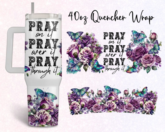 Pray Over It Floral 30oz or 40oz Quencher Tumbler Handle Tumbler Quencher Tumbler Gift For Her Him Birthday Gift LN