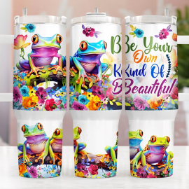 Funny frogs flower Motivation Be your own kind of beautiful 30oz or 40oz Quencher Tumbler Gift For Her Him Birthday Gift LN Waterslide