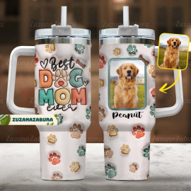 Best Dog Mom Ever Custom Photo Dog Dog Mom 30oz or 40oz Tumbler Tumbler With Handle HG
